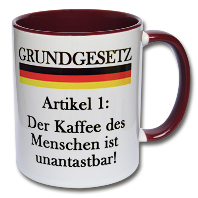 Kaffee-Statement-Tasse „Der Kaffee ist unantastbar“