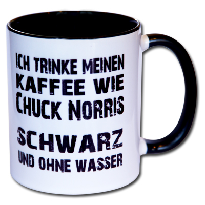 Ich trinke meinen Kaffee wie Chuck Norris