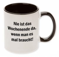 Nie ist das Wochenende da, wenn man es mal braucht!