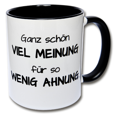 Tasse Ganz schön viel Meinung